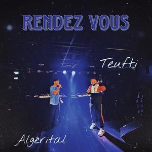 Rendez Vous (feat. Algerital) (Explicit)