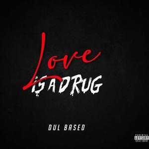 Love is a Drug (Explicit)