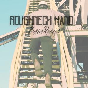 Roughneck Hand