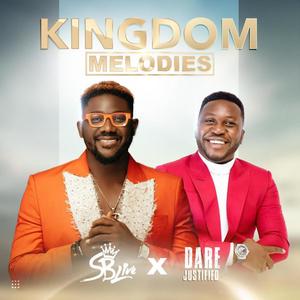 KINGDOM MELODIES (feat. Dare Justified)