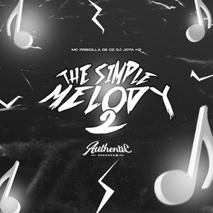 The Simple Melody 2 (Explicit)