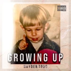 Growing Up (Explicit)