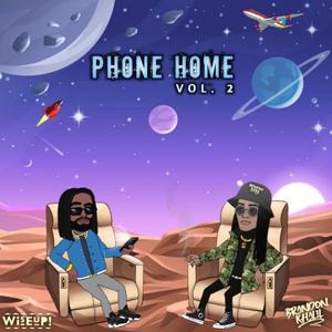 Phone Home, Vol. 2 (Explicit)