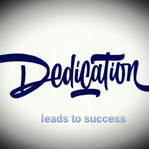 Dedication Leads to Success (Explicit)