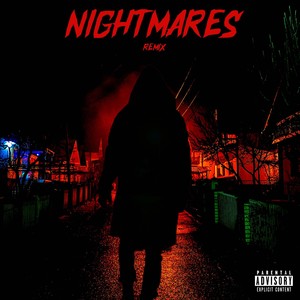 Nightmares (Remix) [Explicit]