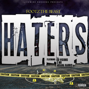 Haters (feat. S Mo, So Vicious & Ariana Harris) [Explicit]