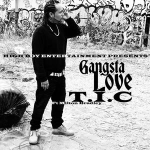 T.I.C - Gangta love (feat. Milton bradley) (screwed)
