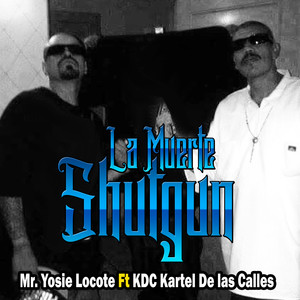 La Muerte Shutgun (Explicit)
