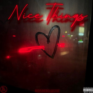 Nice Things (Explicit)