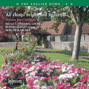 The English Hymn 4 – All Things Bright & Beautiful (Hymns for Children)