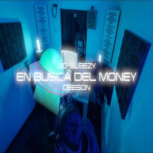 En Busca del Money (feat. Big Sleezy & Deeson) [Explicit]