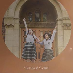 Gentlest Cake