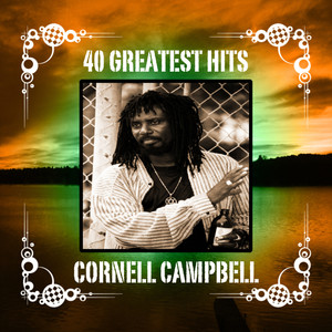 Cornell Campbell - I Shall Not Remove