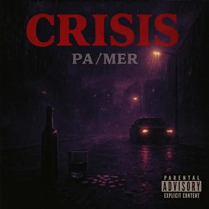 Crisis (Explicit)