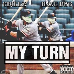 MY TURN (feat. Haze DBG) [Explicit]