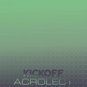 Kickoff Acrolect