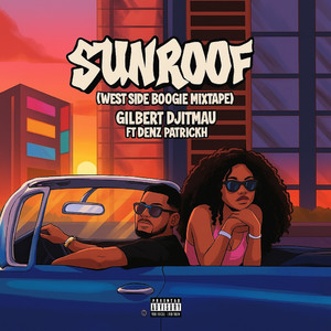 Sunroof (West Side Boogie Mixtape|Explicit)