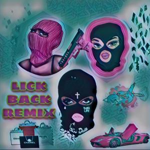 LICK BACK REMIX (Explicit)