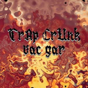 Trap Crunk (Explicit)