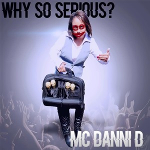 Why so Serious? (Explicit)