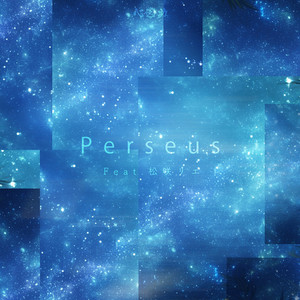 Perseus (feat. 松咲リエ)