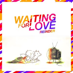 Waiting for Love