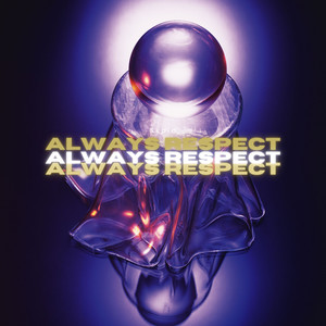 Always Respect