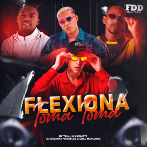 Flexiona Toma Toma (Explicit)