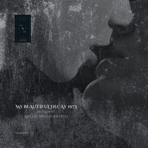 Replete with good byes (Eros in Ruins)