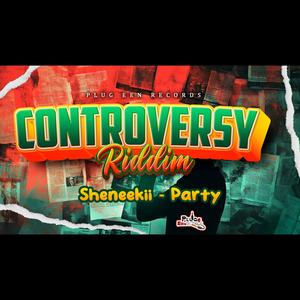Party (feat. Controversy riddim) (Explicit)