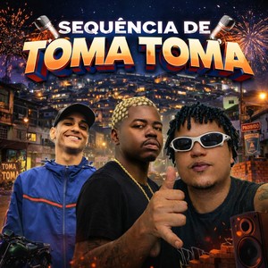 Sequência de Toma Toma (Explicit)