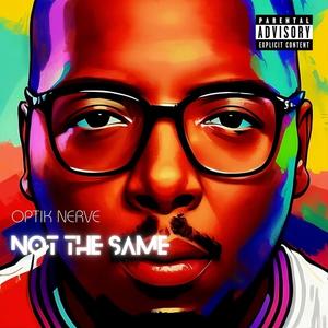 Not The Same (Explicit)