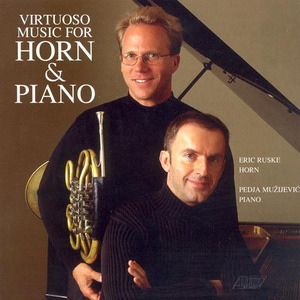 Horn Recital: Ruske, Eric - MENDEZ, R. / ROSSINI / CUI, C. / CZERNY / CHOPIN / HANDEL / MONTI / FRAN