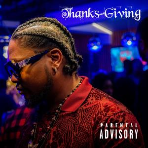 Thanks-Giving (Explicit)