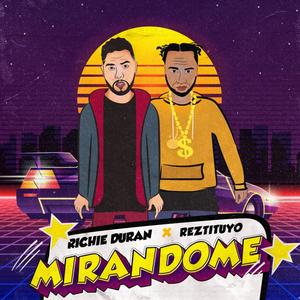 Mirandome (feat. Reztituyo)