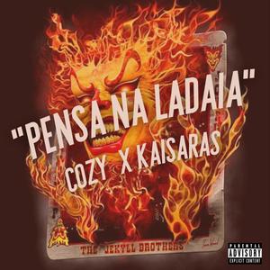 Pensa na Ladaia (feat. Kaisaras) [Explicit]