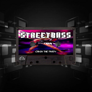 StreetBass - Crash The Party (Original Mix)