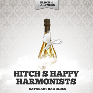 Hitch s Happy Harmonists - Cataract Rag Blues (Original Mix)