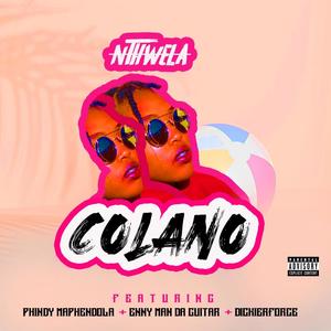 Colano (Nthwela) (feat. Phindy Maphendola, Enny man da Guitar & Dickierforce)