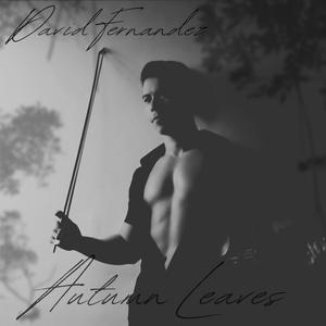 Autumn Leaves (When October Goes) (feat. David Fernandez)