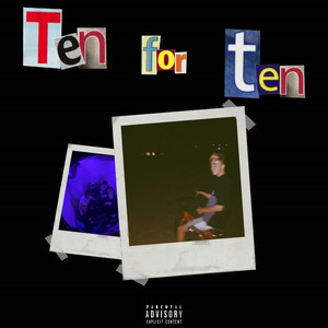 Ten For Ten (Explicit)