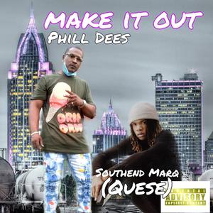 Make It Out (Explicit)