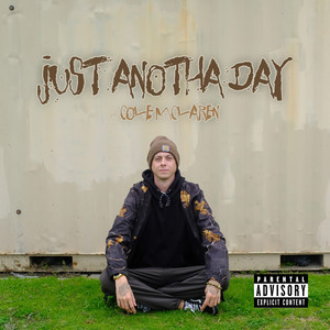 Just Anotha Day (Explicit)