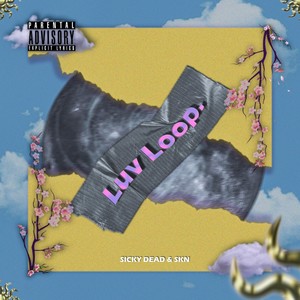 Luv Loop (Explicit)