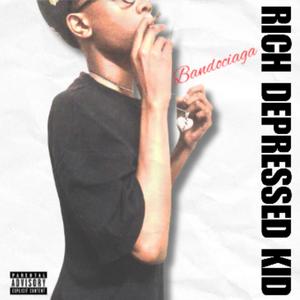 rich depressed kid (Explicit)
