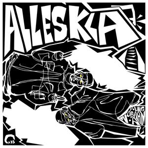 Alles kla (feat. ichbinsnoa) [Explicit]