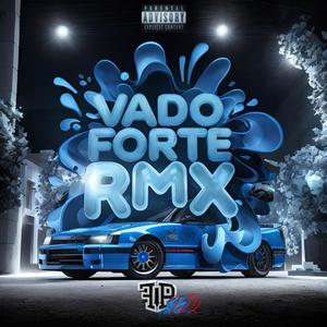 Vado Forte RMX (feat. C-Bud & Lone) [Explicit]