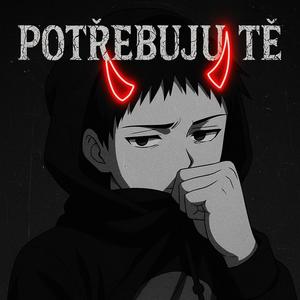 Potřebuju tě