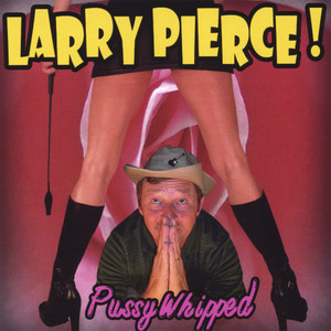 Pussy Whipped (Explicit)