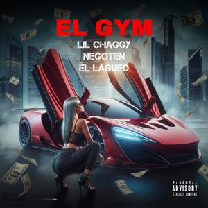 El gym (feat. Negoten & El Lagueo) (Explicit)